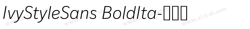 IvyStyleSans BoldIta字体转换